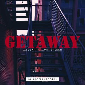 Getaway (feat. A.Mishchenko)