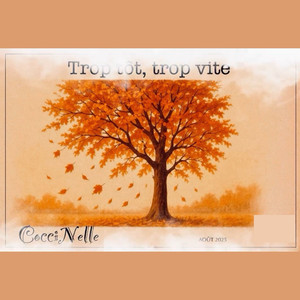 Trop tôt, trop vite