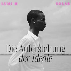 Die Auferstehung der Ideale