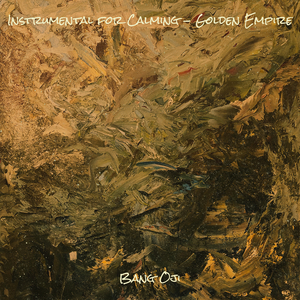 Instrumental for Calming - Golden Empire