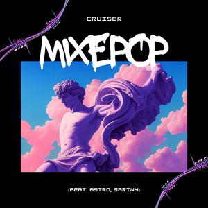 MixEpop (feat. Astro & Sarin4)