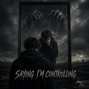 Say I’m Controlling