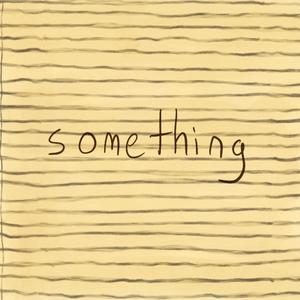 something