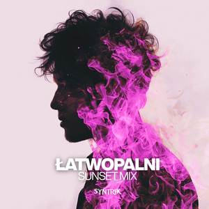 Łatwopalni (Sunset Mix)