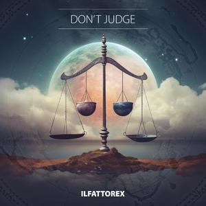 Don’t Judge