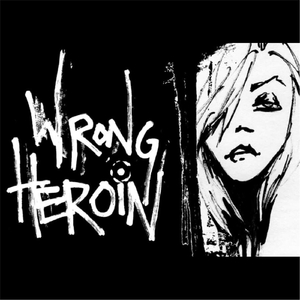 Wrong Heroin