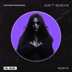 Ain't Nunya