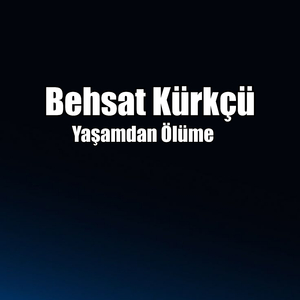 Yaşamdan Ölüme
