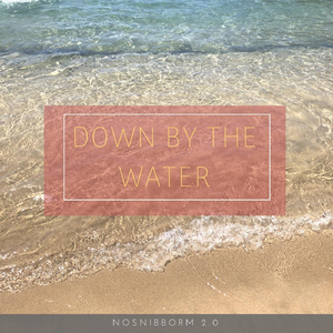 Down by the Water