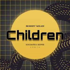 Children(Soulmates & Skipper Bootleg)