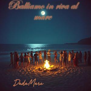 Balliamo in riva al mare