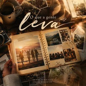 O que a gente leva (Maior riqueza)