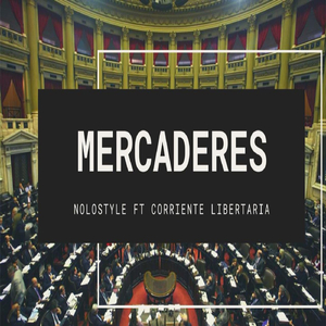 Mercaderes (feat. Corriente Libertaria)