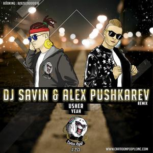 Yeah (DJ SAVIN & Alex Pushkarev Remix)