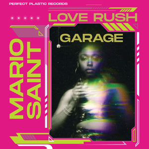 Love Rush Garage Mix (Garage)