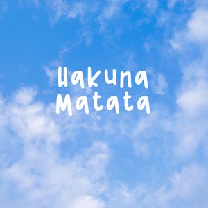 Hakuna Matata
