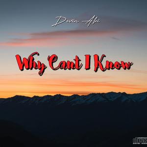 Why Cant I Know