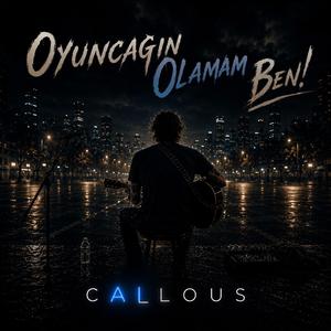 Oyuncağın Olamam Ben