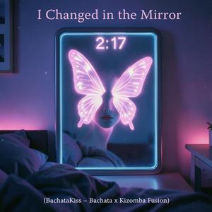 2:17 (I Changed in the Mirror)