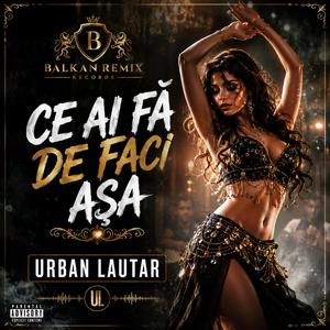 Ce ai fă de faci așa Balkan Edit