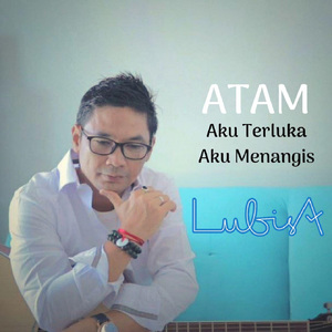Atam (Aku Terluka Aku Menangis)