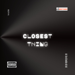 Closest Thing