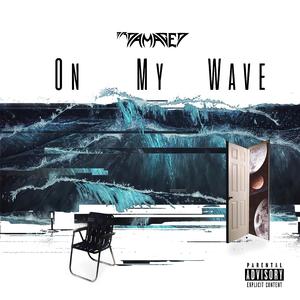 On My Wave