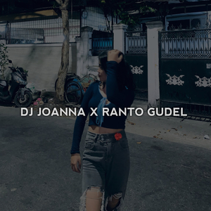 DJ Joanna X Ranto Gudel Mengkane Ins