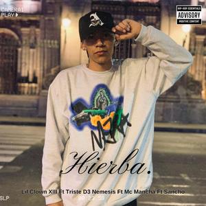Hierba (feat. Triste D3 Nemesis, Mc Mancha & Sancho)