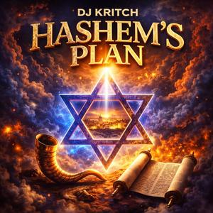 Hashem's Plan (feat. DJ Kritch)