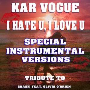 I Hate U, I Love U (Special Extended Instrumental Mix)