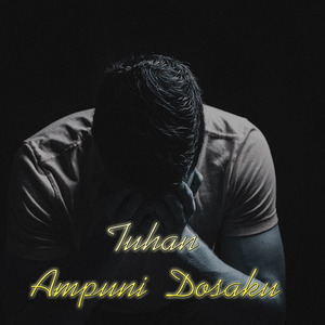 Tuhan Ampuni Dosakuu