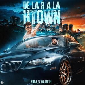 De La R a La Htown (feat. Mr.Light)