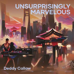 Unsurprisingly Marvelous
