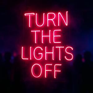 Turn The Lights Off