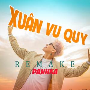 Xuân Vu Quy (Remake)