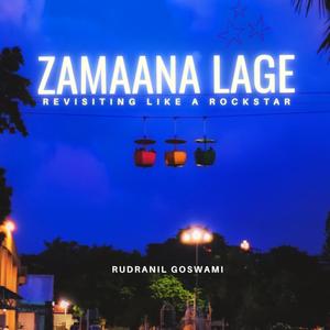 Zamaana Lage (Revisiting Like a Rockstar) (Rock Version)