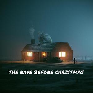 The Rave Before Christmas