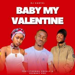 BABY MY VALENTINE