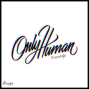Only Human (Freestyle)