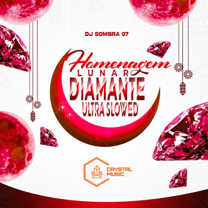 Homenagem Lunar Diamante (Ultra Slowed)