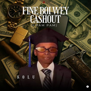 Fine Boi Wey Cashout (I Pam Pam)
