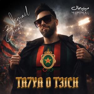 Ta7ya o T3ich