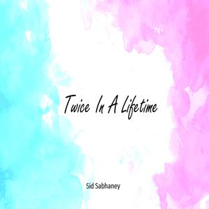 Twice In A Lifetime