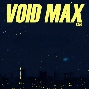 Void Max