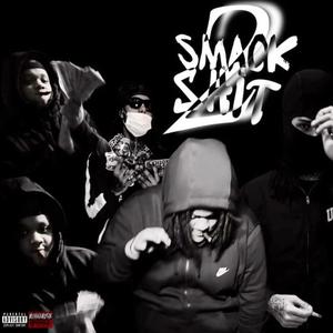 Smack Shit 2 (feat. Keybeav53)