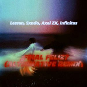 ¿Final Feliz? (Alternative Remix)