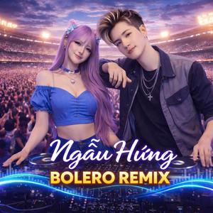Ngẫu Hứng Bolero (Remix)