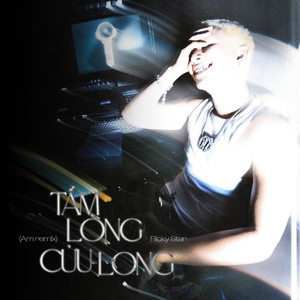 Tấm Lòng Cửu Long (AM Remix)