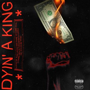 Dyin' a King